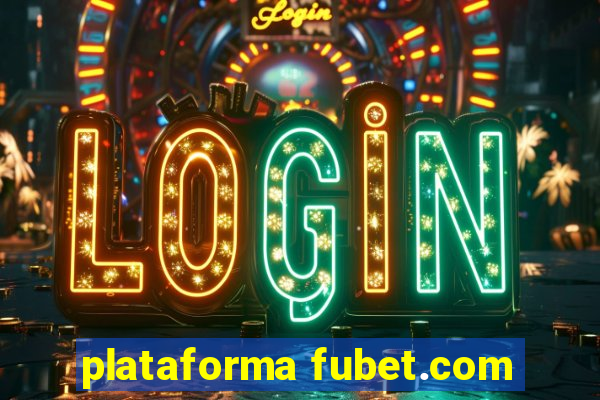 plataforma fubet.com